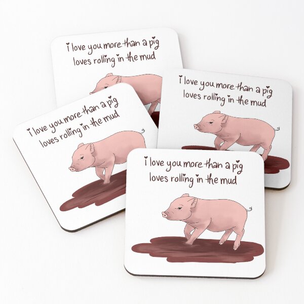 Item preview, I Love You More Than a Pig Loves Rolling in the Mud – Funny & Cute Farm Animal Design designed and sold by Coral Leontine Arts.