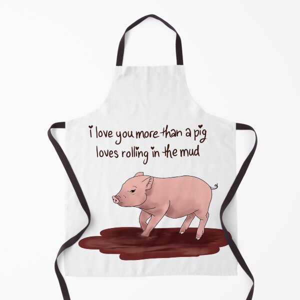 Item preview, I Love You More Than a Pig Loves Rolling in the Mud – Funny & Cute Farm Animal Design designed and sold by Coral Leontine Arts.