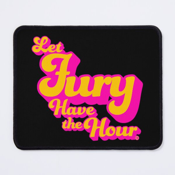 Item preview, Let FURY have the hour! designed and sold by GumdropEmpire.