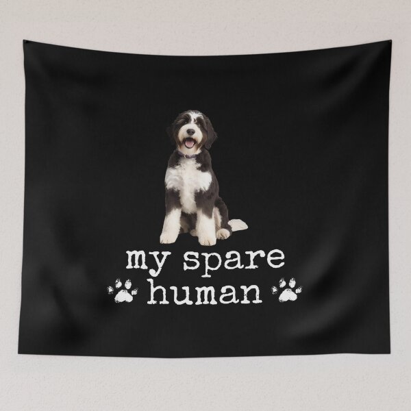 Item preview, Funny Bernedoodle "My Spare Human" Design – Dog Lover Humor designed and sold by Fredster1966.
