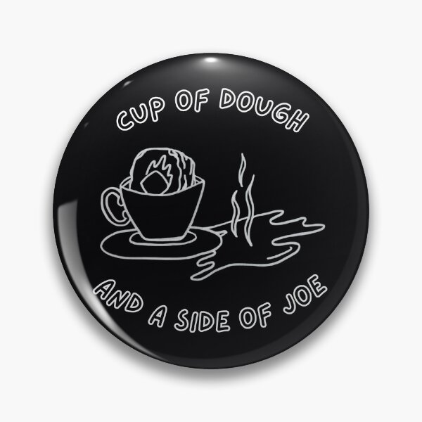 Item preview, Cup of Dough and a Side of Joe designed and sold by ootzie.