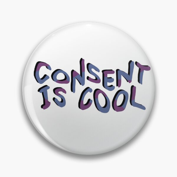 Item preview, Consent is Cool 2.0 designed and sold by roleydesigns.