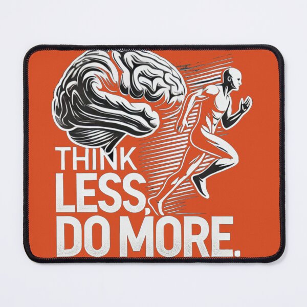Item preview, "Think Less, Do More – The Power of Action" designed and sold by Mindful56.