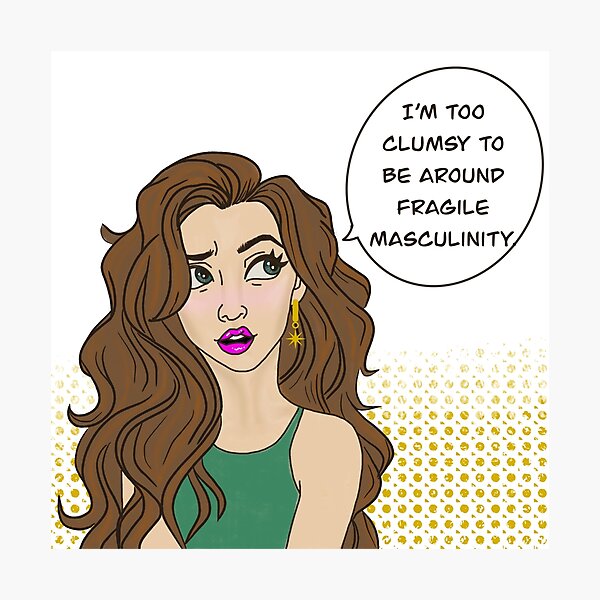 Vista previa del artículo con la obra «Demasiado torpe para una masculinidad frágil», diseñado y vendido por Onehappyhook.