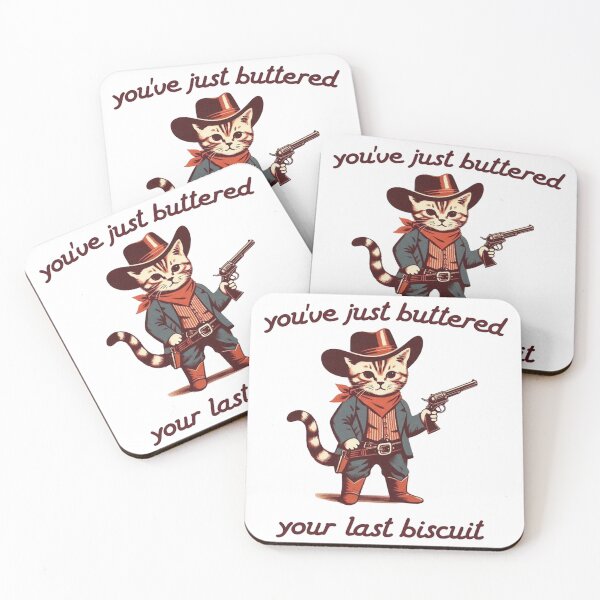 Item preview, You've Just Buttered Your Last Biscuit Funny designed and sold by zianapisces.