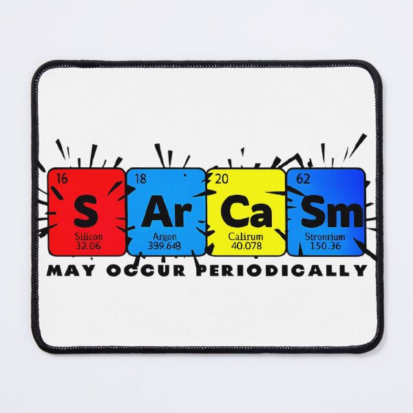 Item preview, Sarcasm - Science Humor designed and sold by skycharts.