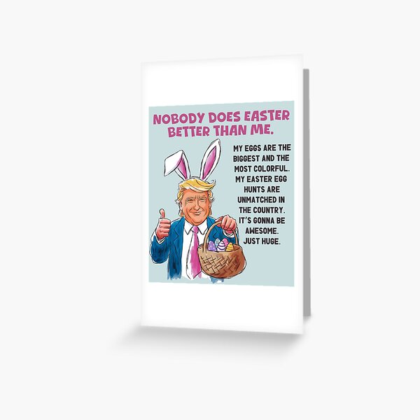Item preview, Trump Easter Nobody Does Easter Better Than Me designed and sold by HowToCanadian.