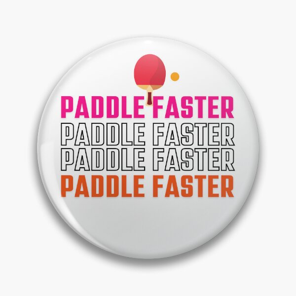 Item preview, Paddle Faster designed and sold by nyblydd.