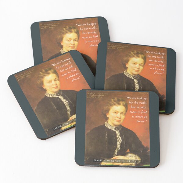 Item preview, Marie von Ebner-Eschenbach quote: We are looking for the truth, but we only want to find it where we please. designed and sold by artbleed.
