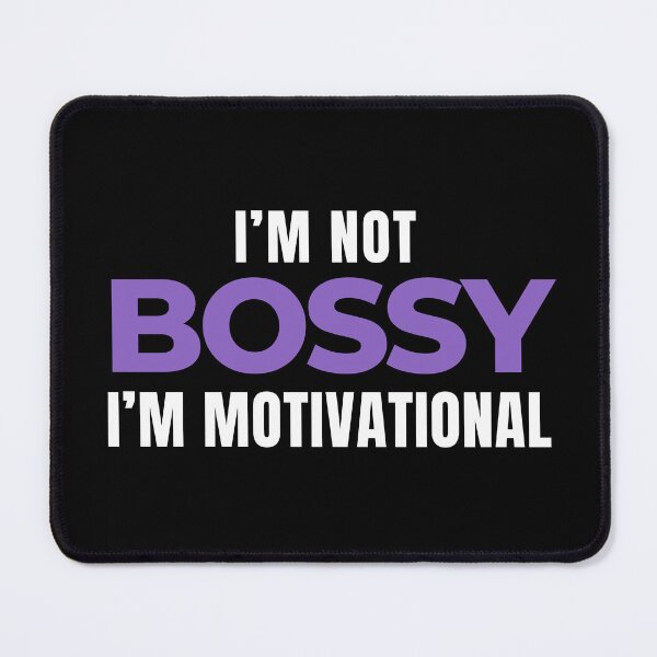 Item preview, I'm Not Bossy, I'm Motivational designed and sold by radestilo.