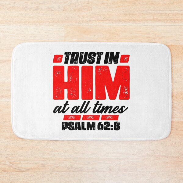 Item preview, Psalm 62:8 Trust In Him At All Times designed and sold by plushism.