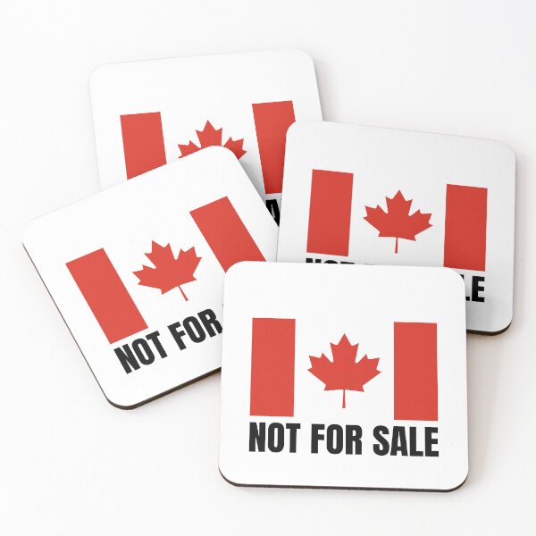 Item preview, Canada is Not For Sale designed and sold by LegendaryDesigns.