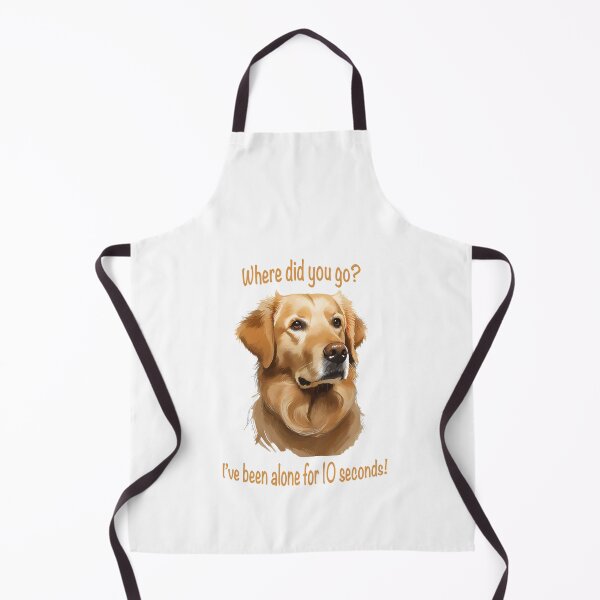 Item preview, serious face golden retriever with words where did you go? i've been alone for 10 seconds! designed and sold by planetgolden.