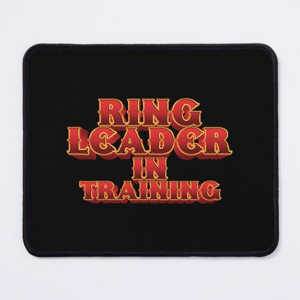 Item preview, Ring leader in training designed and sold by jazzydevil.