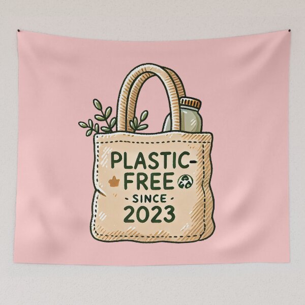 Item preview, Plastic Free Since 2023 designed and sold by TSQ.