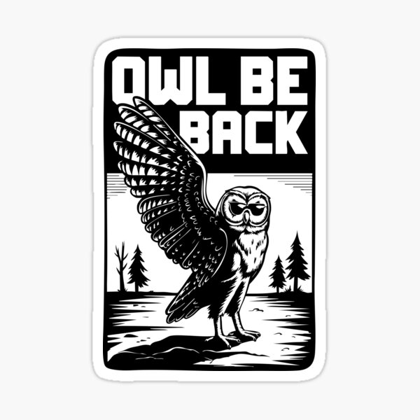 Item preview, Owl Be Back Funny Retro Owl Pun Bird designed and sold by Treestram.