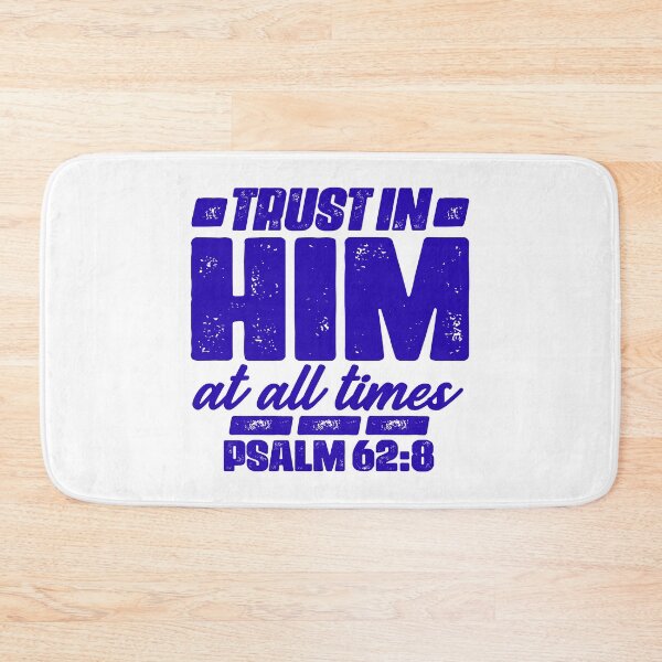Item preview, Psalm 62:8 Trust In Him At All Times designed and sold by plushism.