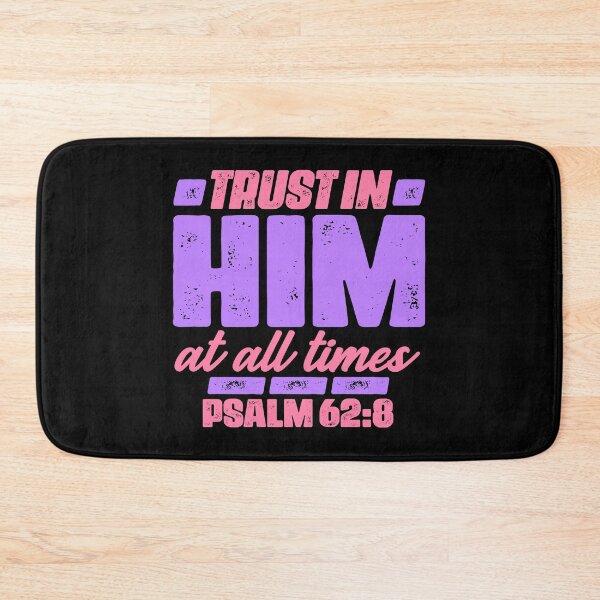 Item preview, Psalm 62:8 Trust In Him At All Times designed and sold by plushism.