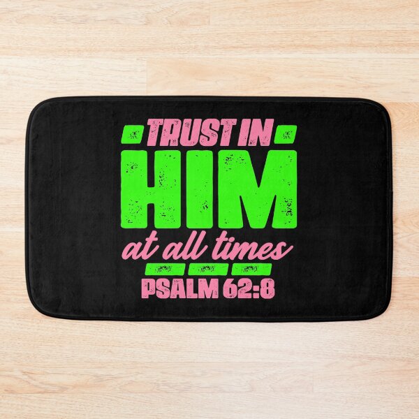 Item preview, Psalm 62:8 Trust In Him At All Times designed and sold by plushism.