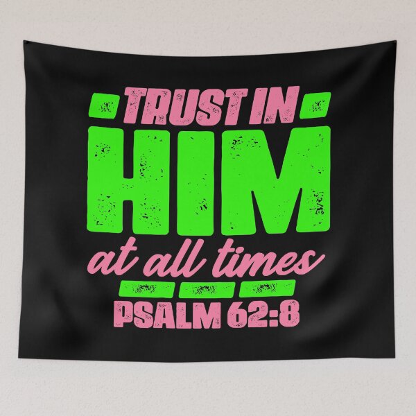 Item preview, Psalm 62:8 Trust In Him At All Times designed and sold by plushism.