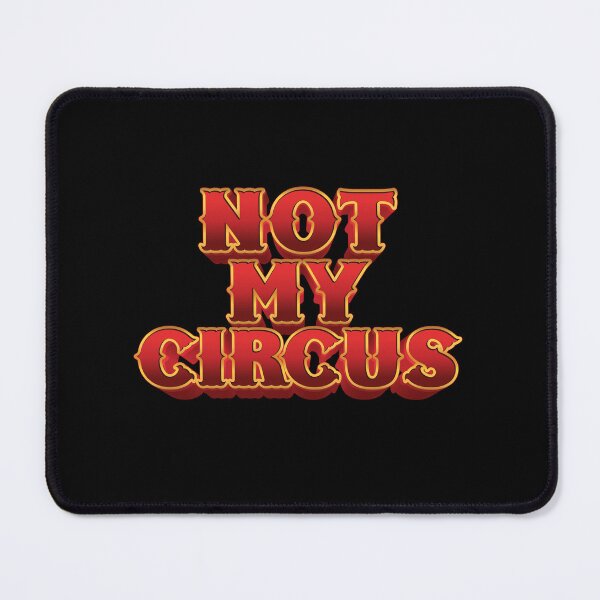Item preview, Not my circus in red designed and sold by jazzydevil.