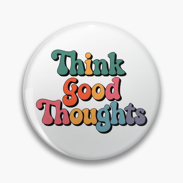Item preview, Think good thoughts .. designed and sold by nimmitrends.