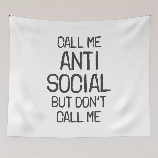 Item preview, Call Me Antisocial but Don’t Call Me – Introvert Humor designed and sold by Vector Wonders.