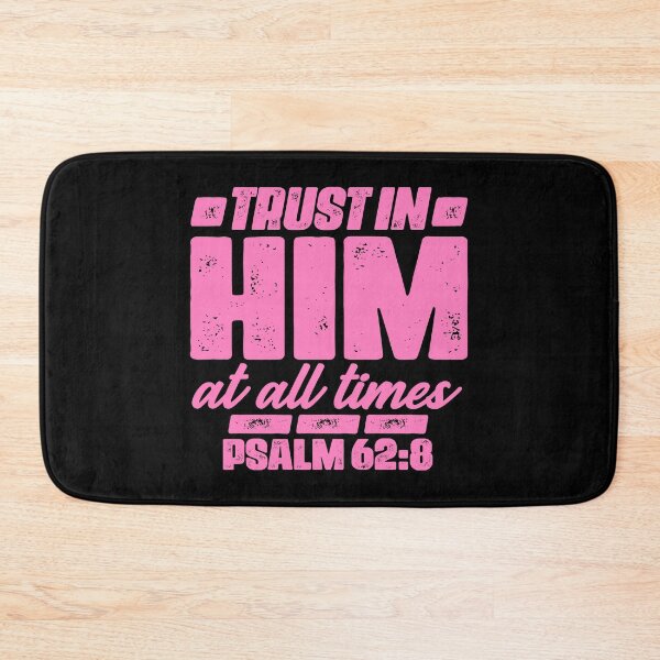 Item preview, Psalm 62:8 Trust In Him At All Times designed and sold by plushism.