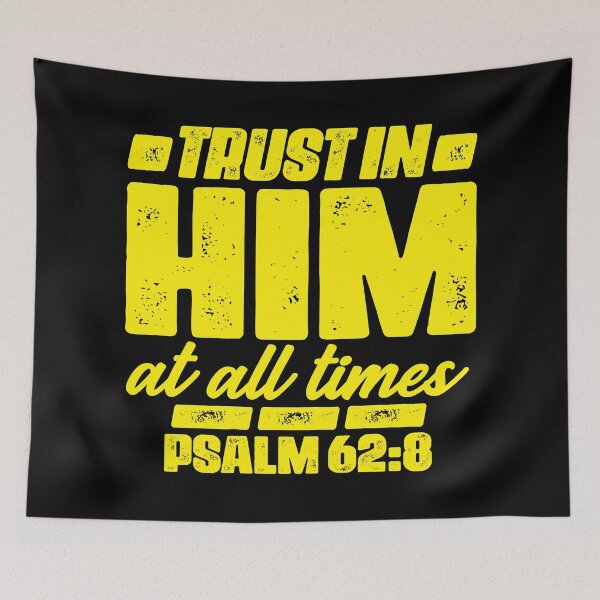 Item preview, Psalm 62:8 Trust In Him At All Times designed and sold by plushism.