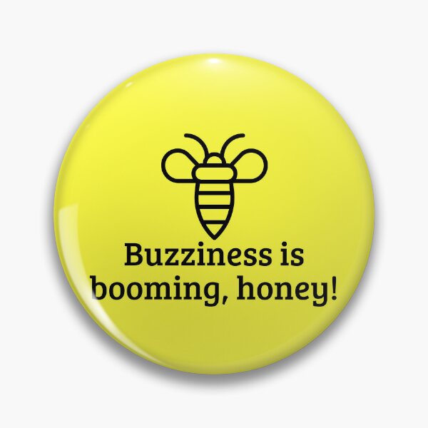 Item preview, Buzziness is booming, honey designed and sold by Sarzel.