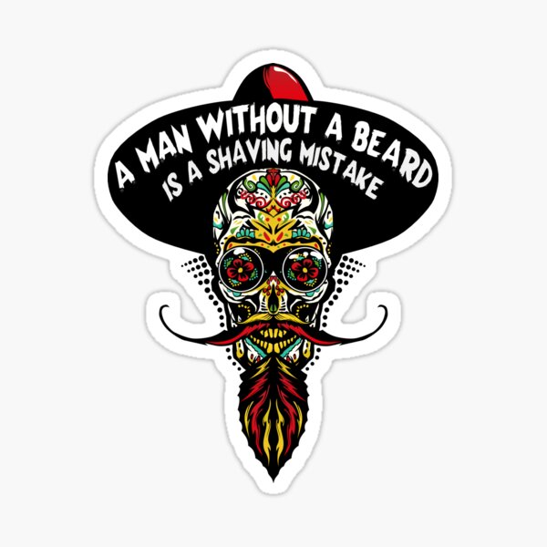 Item preview, mexican skull hipster bearded mustache hat quote beard shaving mistake designed and sold by Achille3777.