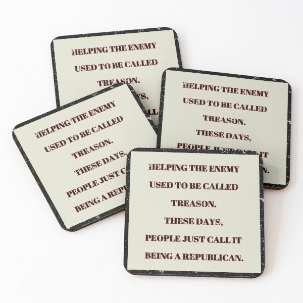 Item preview, Helping the enemy used to be called treason. These days, people just call it being a Republican designed and sold by CraftedConcepts.