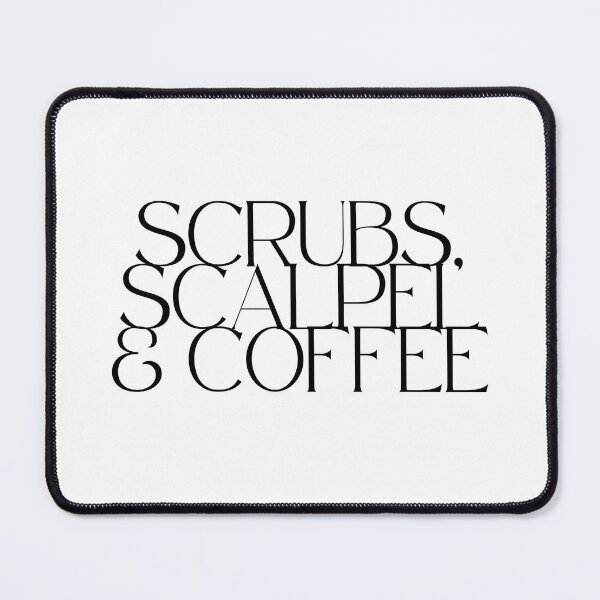 Item preview, Scrubs, Scalpel & Coffee designed and sold by iX-Physio.