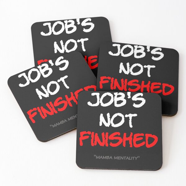 Item preview, MAMBA quotes "job's not finished" designed and sold by D-ragonZ.