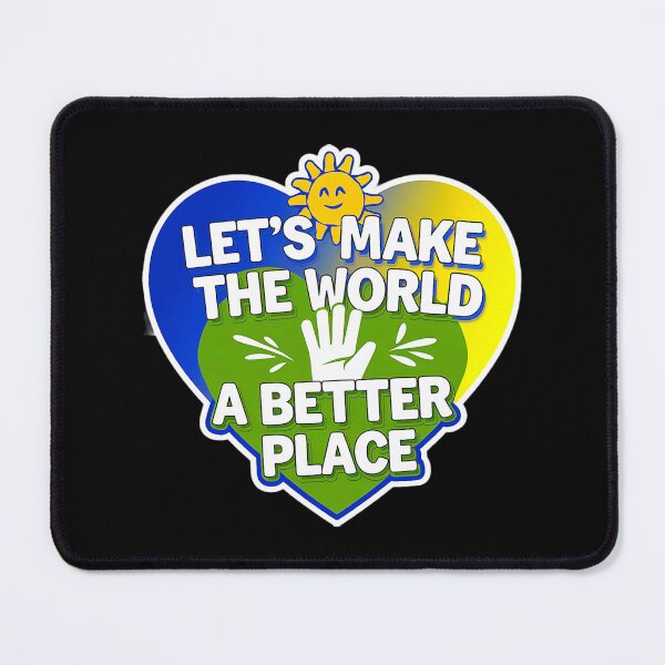Item preview, Let's Make The World A Better Place designed and sold by SteezeeStore.