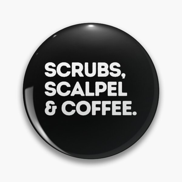 Item preview, Scrubs to, Scalpel & Coffee designed and sold by iX-Physio.