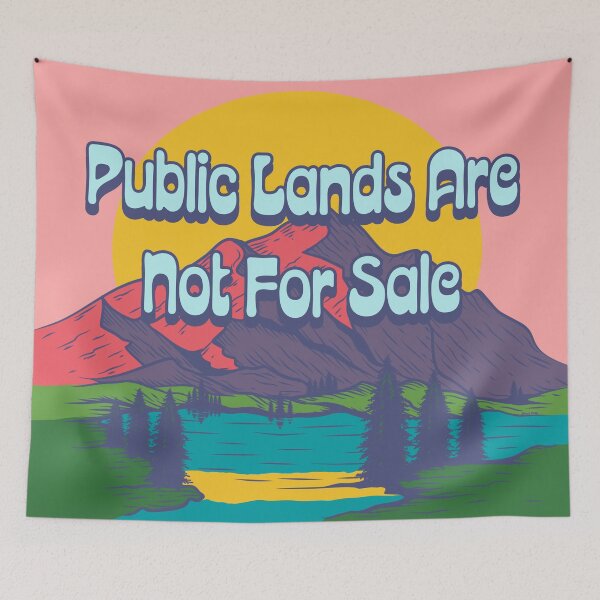 Item preview, Public Lands Are Not For Sale designed and sold by KerlZ.