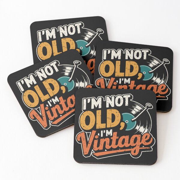 Item preview, I'm Not Old. I'm Vintage designed and sold by Angry Swan Designs.