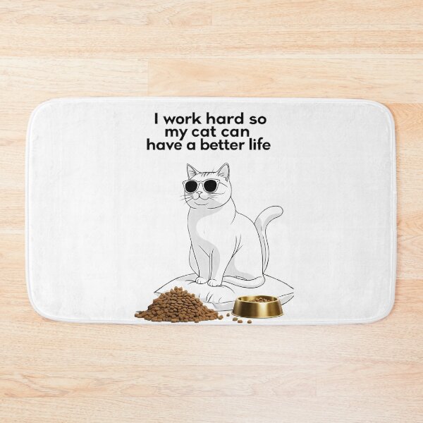 Item preview, Work Hard for My Cat, Cat Lover, Funny Cat, Cat Humor, Cat Owner, Cat Life designed and sold by Furry Paw  Prints.