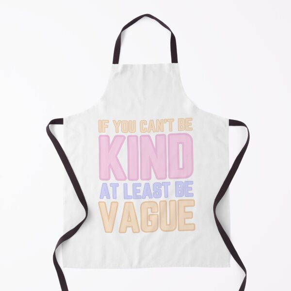 Item preview, If you can't be kind at least be vague designed and sold by Shopatmarlow.