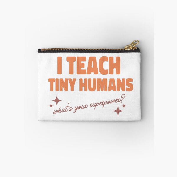 Item preview, I Teach Tiny Humans – What’s Your Superpower? designed and sold by domi---.