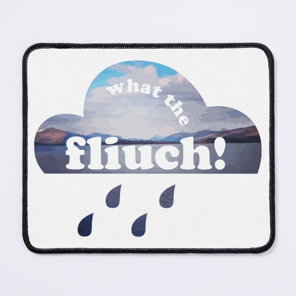 Item preview, what the fliuch (fliuch is wet in Scottish Gaelic (Gàidhlig)) Loch Lomond designed and sold by Mamaidh Made.