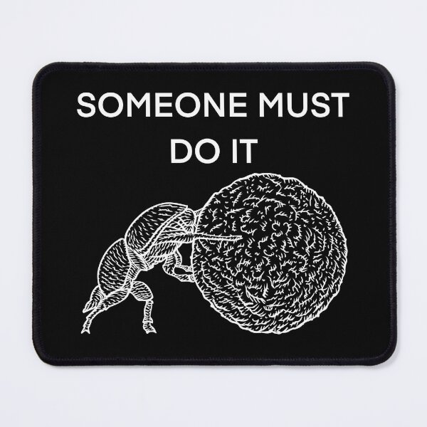 Item preview, SOMEONE MUST DO IT - THE DUNG BEETLE WORDS .2 designed and sold by lautir.
