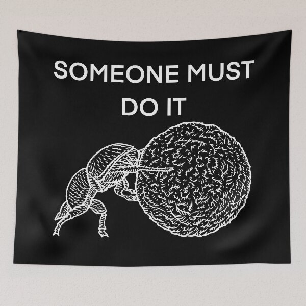 Item preview, SOMEONE MUST DO IT - THE DUNG BEETLE WORDS .2 designed and sold by lautir.