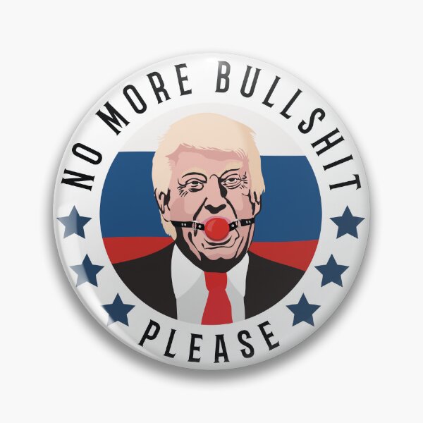 Item preview, No more bullshit, please! With an USA president designed and sold by gayishdesign.