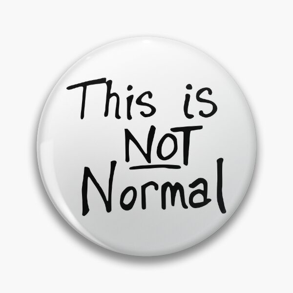 Item preview, This Is NOT Normal – Protest Statement Against Authoritarianism designed and sold by LeftAF.