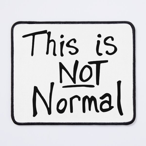 Item preview, This Is NOT Normal – Protest Statement Against Authoritarianism designed and sold by LeftAF.