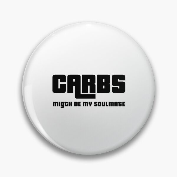 Item preview, Carbs might be my soulmate  designed and sold by Vanich-Panich.