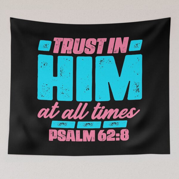 Item preview, Psalm 62:8 Trust In Him At All Times designed and sold by plushism.