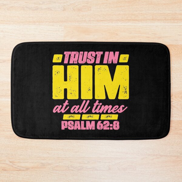 Item preview, Psalm 62:8 Trust In Him At All Times designed and sold by plushism.